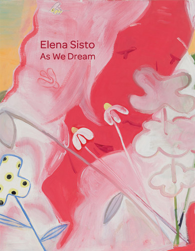 Elena Sisto: As We Dream - Publications - Bookstein Projects