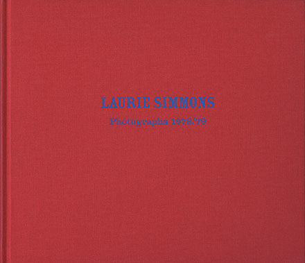 Photographs 1978/79 - Books - Laurie Simmons