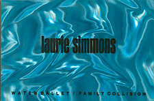 Laurie Simmons, Water Ballet/Family Collision - Books - Laurie Simmons