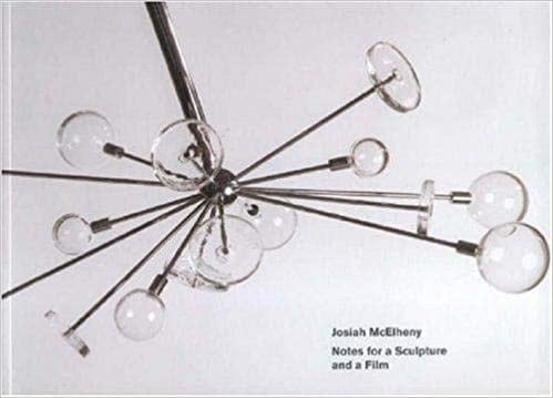 Josiah McElheny: Notes for a Sculpture and a Film