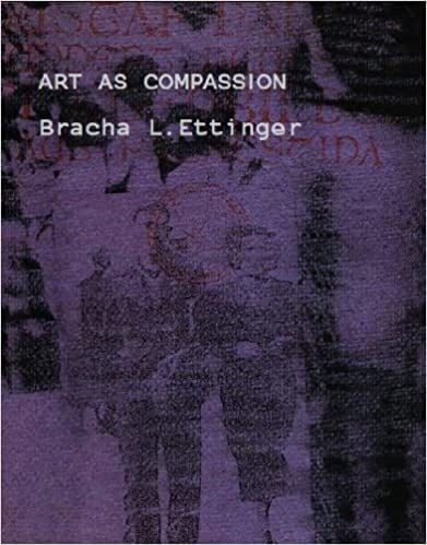 Bracha L. Ettinger: Art as Compassion - Exhibitions International - Publications - Andrew Kreps Gallery