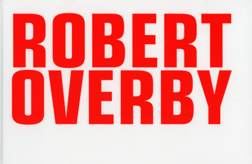 Robert Overby: About When - Haunch of Venison - Publications - Andrew Kreps Gallery