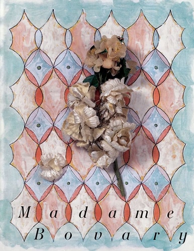 Marc Camille Chaimowicz: Madame Bovary - Four Corners Books - Publications - Andrew Kreps Gallery