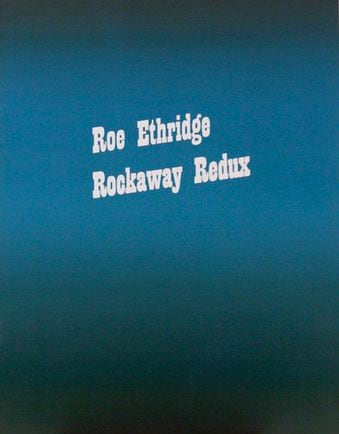 Roe Ethridge: Rockaway Redux - Andrew Kreps Gallery - Publications - Andrew Kreps Gallery