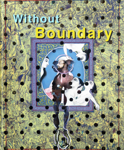 Without Boundary, 17 ways of looking - Catalogues - Shahzia Sikander