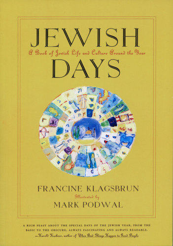 MARK PODWAL: JEWISH DAYS: A BOOK OF JEWISH LIFE AND CULTURE AROUND THE WORLD - Publications - Forum Gallery