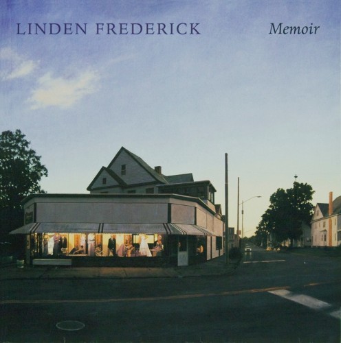 LINDEN FREDERICK: MEMOIR - Publications - Forum Gallery