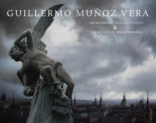 GUILLERMO MUÑOZ VERA: Analogies & Dichotomies / Analogías & Dicotomías - Publications - Forum Gallery