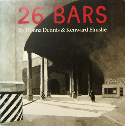 26 Bars - By Kenward Elmslie, Donna Dennis - Publications - Donna Dennis