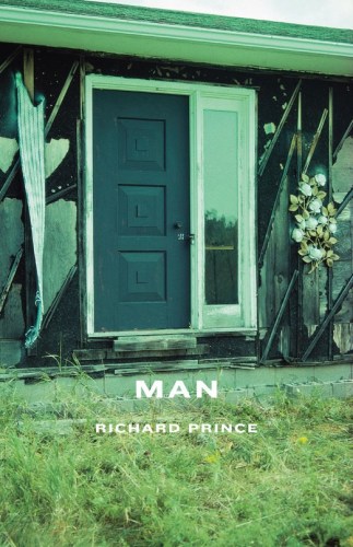 Prince, R. (2004) Richard Prince: Man. - Monograph - Publications - Marc Jancou