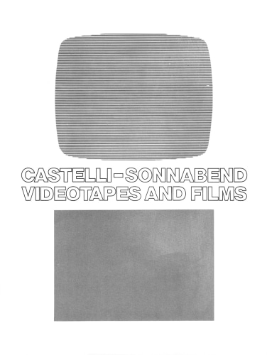 Castelli/Sonnabend Videotapes and Films