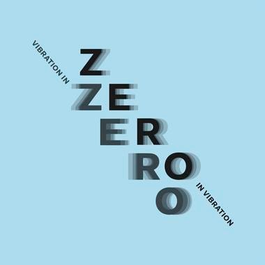 ZERO in Vibration – Vibration in ZERO - The Shop - Moeller Fine Art