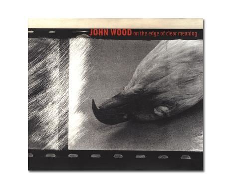 John Wood: On the Edge of Meaning - Publications - Bruce Silverstein