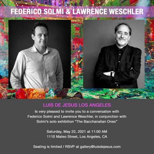 FEDERICO SOLMI AND LAWRENCE WESCHLER IN CONVERSATION AT LUIS DE JESUS LOS ANGELES