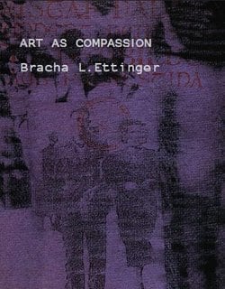 Bracha L. Ettinger: Art as Compassion - Publications - Callicoon Fine Arts