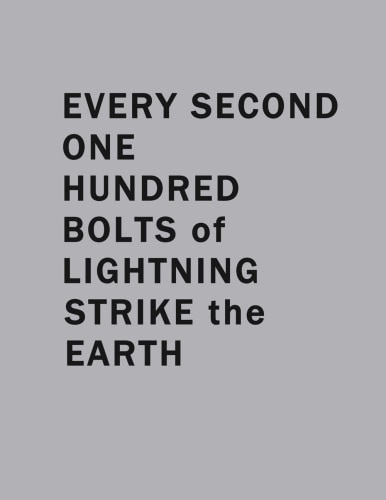 James Hoff: Every Second One Hundred Bolts of Lightning Strike the Earth - Publications - Callicoon Fine Arts