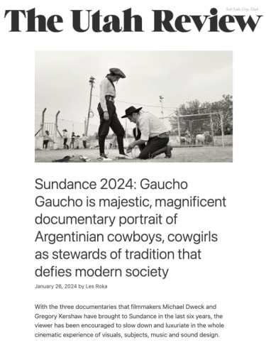 Sundance 2024: Gaucho Gaucho is majestic, magnificent documentary portrait of Argentinian cowboys, cowgirls as stewards of tradition that defies modern society