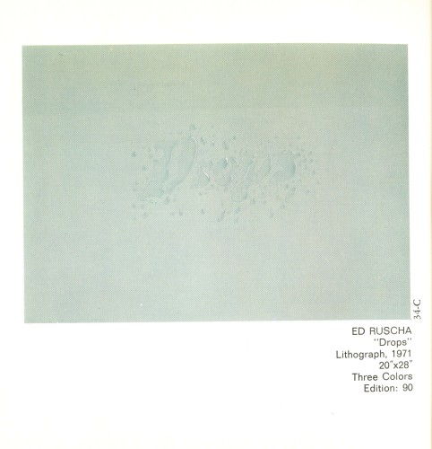Ed Ruscha, Drops, 1971

Lithograph, ed. 90

20 x 28 in.&amp;nbsp;

&amp;nbsp;