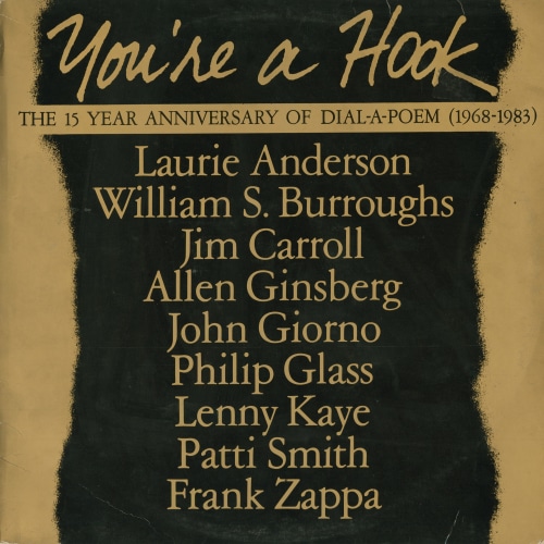 You're A Hook: The 15 Year Anniversary of Dial-A-Poem (1968-1983) - (GPS 030) - AV Recordings - John Giorno Foundation