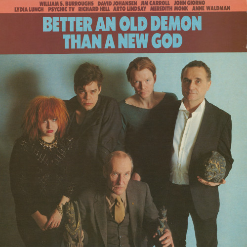 Better An Old Demon Than A New God - (GPS 033) - AV Recordings - John Giorno Foundation