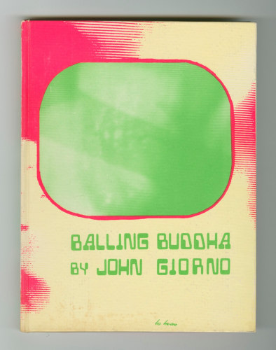 Balling Buddha -  - Books - John Giorno Foundation