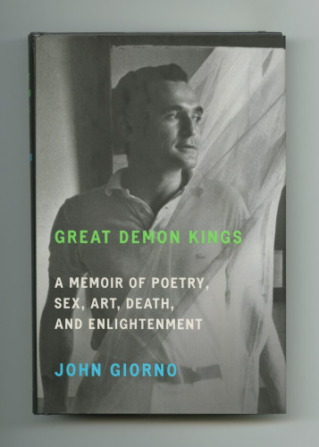 Great Demon Kings - A Memoir of Poetry, Art, Sex, Death, and Enlightenment - Books - John Giorno Foundation