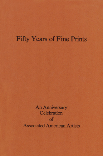 A.A.A. Fifty Years Of Fine Prints - Associated American Artists - Publications - Sam Glankoff