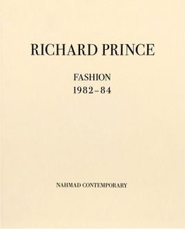 RICHARD PRINCE: FASHION -  - Publications - Nahmad Contemporary