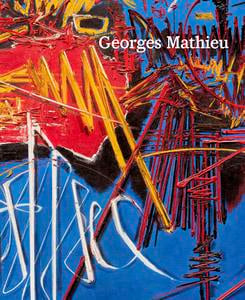 Georges Mathieu -  - Publications - Nahmad Contemporary
