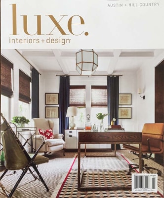 LUXE MAGAZINE: AUSTIN + HILL COUNTRY