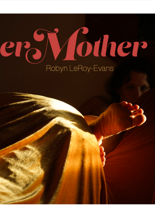 Robyn LeRoy-Evans | LoverMother