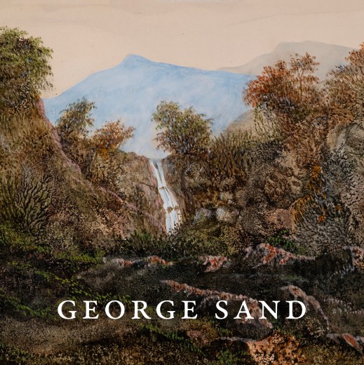 The Watercolors of George Sand (she, her, hers)