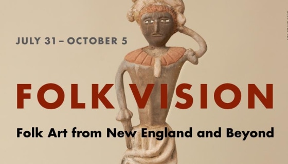 FOLK VISION - Folk Art from New England and Beyond