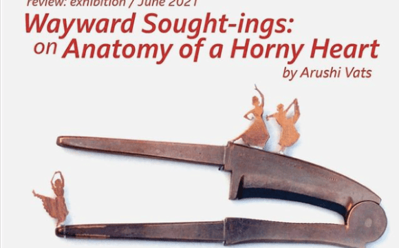 Wayward Sought-Ings: On &quot;Anatomy of a Horny Heart&quot;