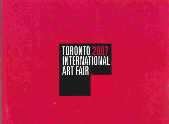 TORONTO INTERNATIONAL ART FAIR 2007
