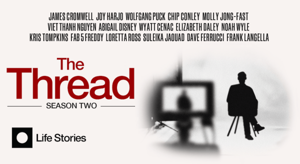 Season Two of Life Stories’ Documentary Interview Series THE THREAD to Premier October 7 on YouTube