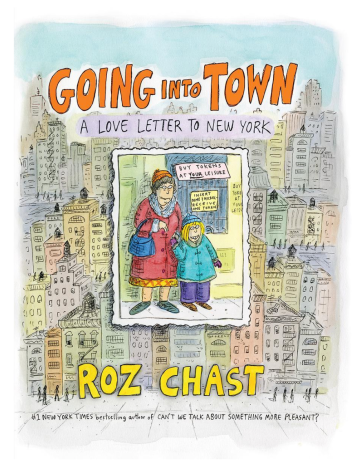 Roz Chast's new book &quot;Going Into Town&quot;