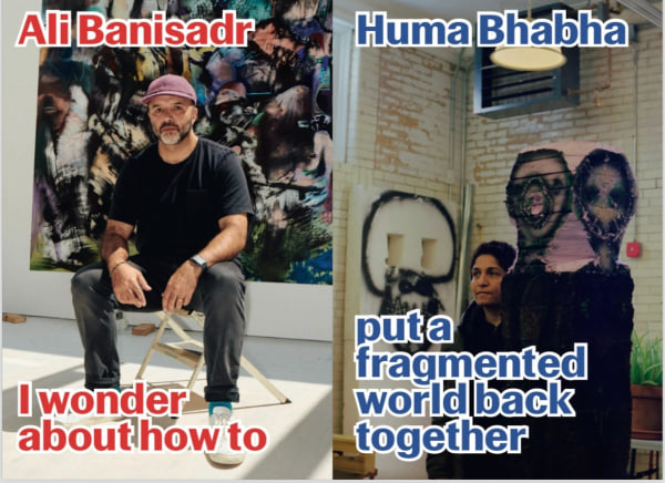 Ali Banisadr x Huma Bhabha