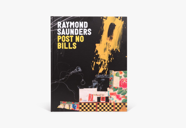 RAYMOND SAUNDERS: POST NO BILLS