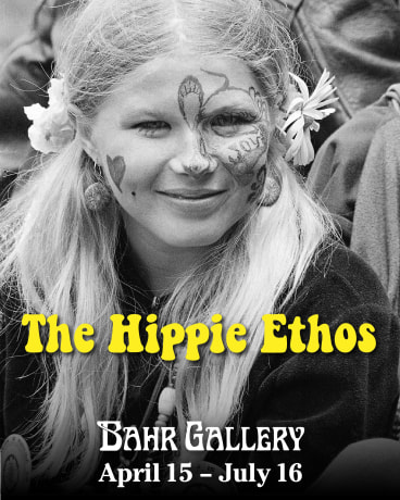 New Exhibition, &quot;The Hippie Ethos&quot; Open April 15 - July 15