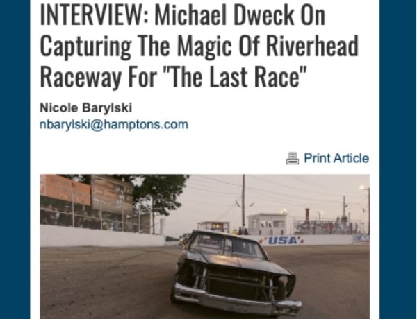 Michael Dweck On Capturing The Magic Of Riverhead Raceway For &quot;The Last Race&quot;