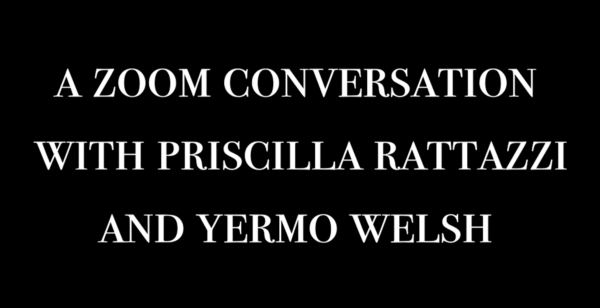 Hoodooland, A Zoom conversation with Priscilla Rattazzi and Yermo Welsh