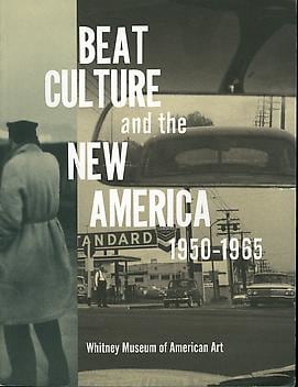 Beat Culture and the New America, 1950-1965 -  - Publications - Ray Johnson Estate