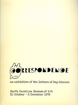 Correspondence - An Exhibition of the Letters of Ray Johnson - Publications - Ray Johnson Estate