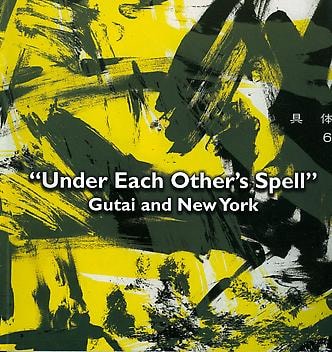 Under Each Other's Spell - Gutai and New York - Publications - Ray Johnson Estate