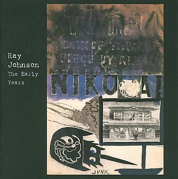 Ray Johnson, The Early Years - Essay by William S. Wilson - Publications - Ray Johnson Estate