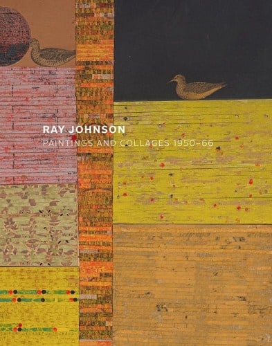 Ray Johnson: Paintings and Collages 1950-66 - Craig Starr Gallery - Publications - Ray Johnson Estate