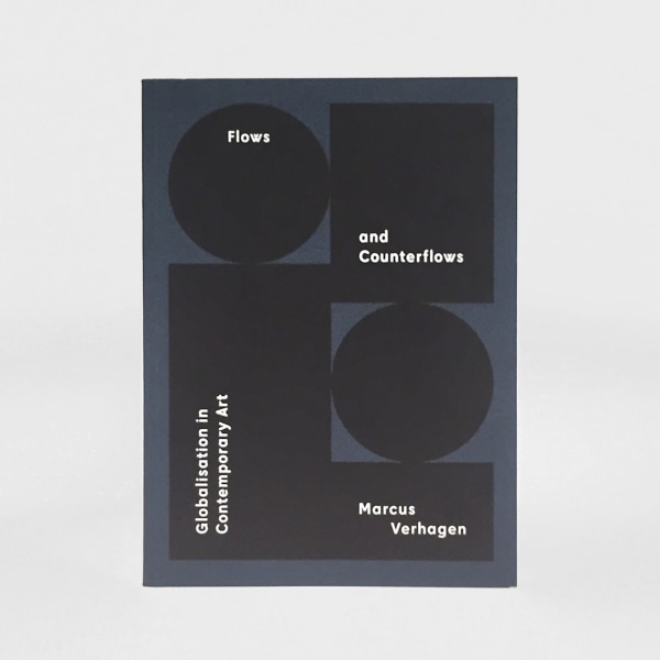 Flows and Counterflows: Globalisation in Contemporary Art