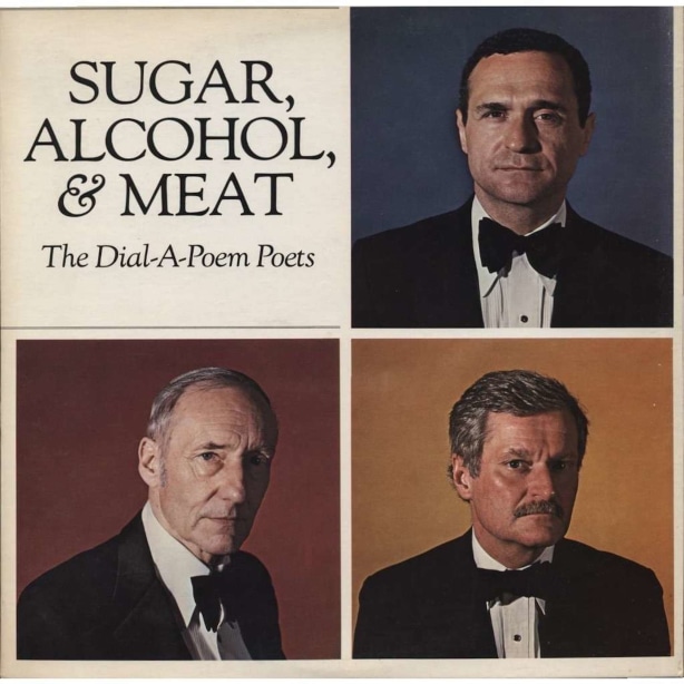 Album cover for The Dial-a-Poem Poets, Sugar, Alcohol & Meat; portraits of the poets in tuxedos against colored backgrounds.