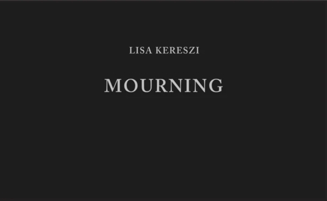 Lisa Kereszi: Mourning